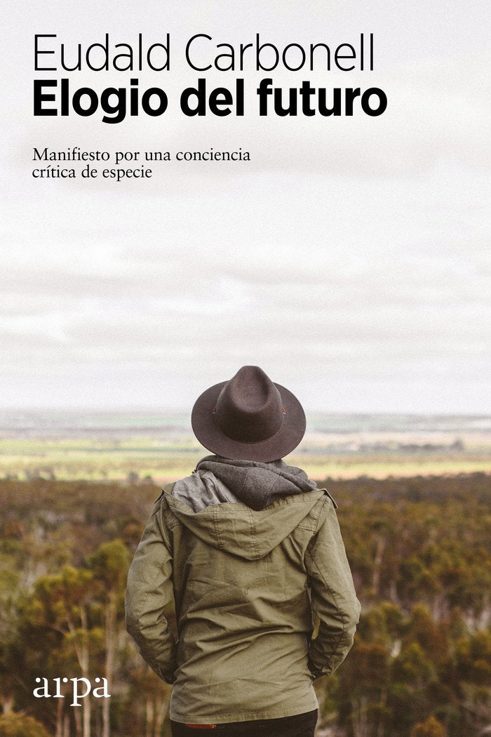 Elogio del futuro, de Carbonell Roura, Eudald | portada del libro