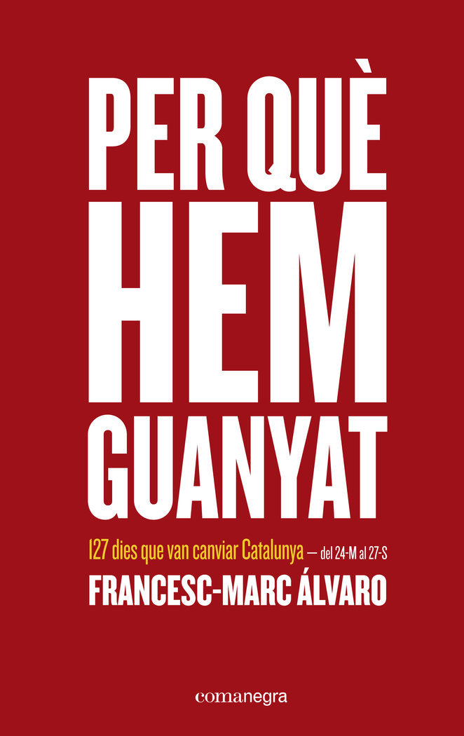 Per què hem guanyat, de Álvaro Vidal, Francesc-Marc | portada del libro