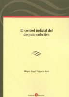 El control judicial del despido colectivo, de Miquel Àngel Falguera Baró | portada del libro