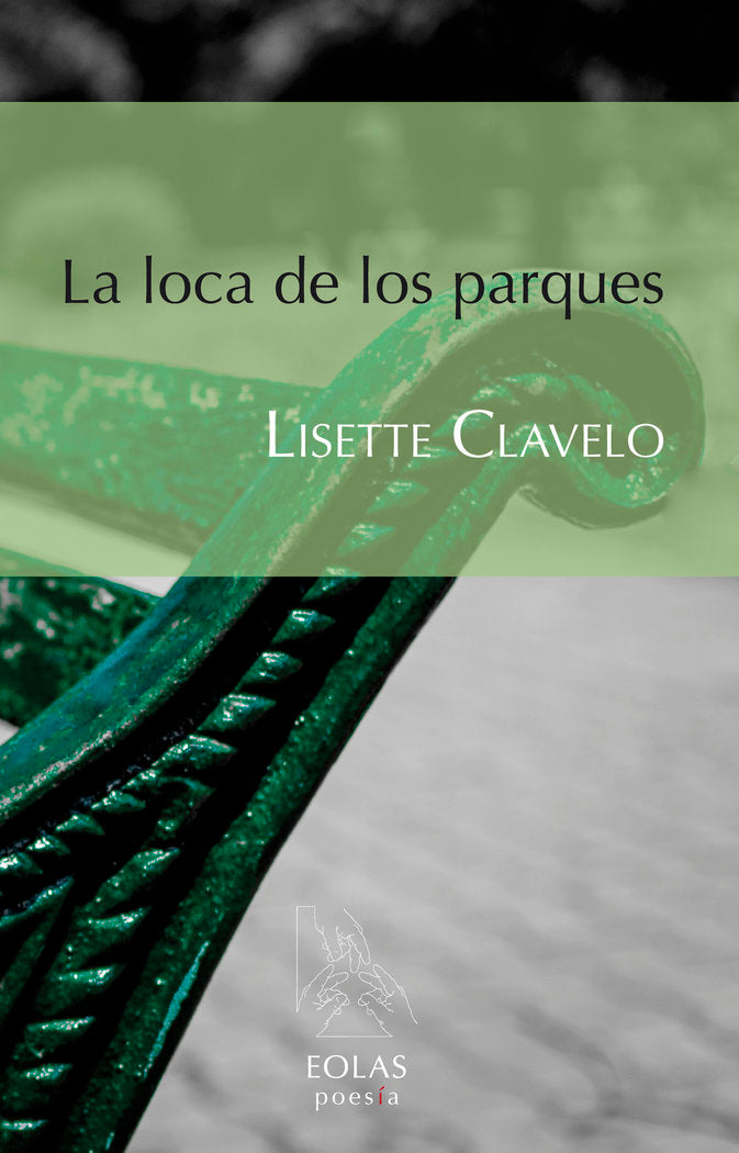LA LOCA DE LOS PARQUES, de CLAVELO TREGENT, LISETTE | portada del libro