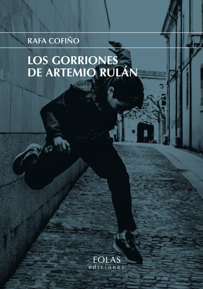 LOS GORRIONES DE ARTEMIO RULÁN, de COFIÑO FERNÃNDEZ, RAFAEL | portada del libro