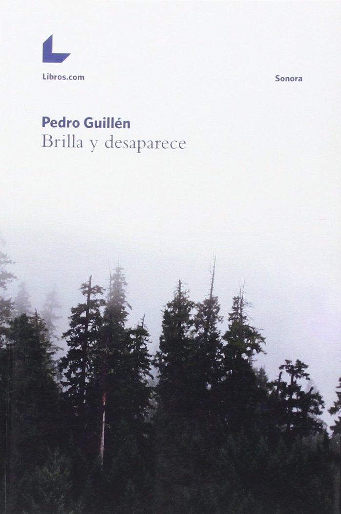 Brilla y desaparece, de GUILLEN, PEDRO | portada del libro