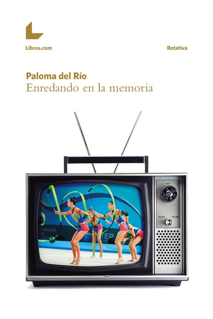 Enredando en la memoria, de DEL RIO, PALOMA | portada del libro
