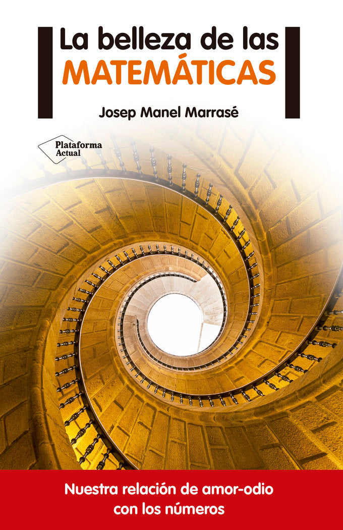 La belleza de las matemáticas, de Marrasé Peña, Josep Manel | portada del libro