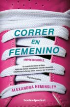 Correr en femenino, de Alexandra Heminsley | portada del libro