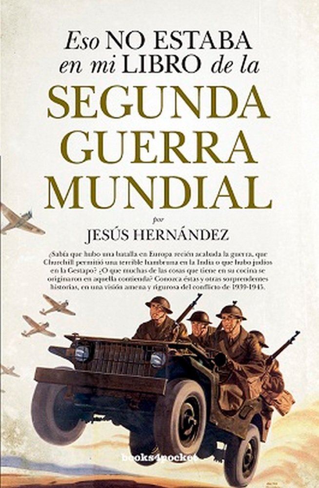 ESO NO ESTABA (B4P) LIBRO DE LA SEGUNDA GUERRA MUNDIAL, de Hernández Martínez | portada del libro