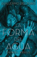 La forma del agua, de Guillermo del ToroDaniel Kraus | portada del libro