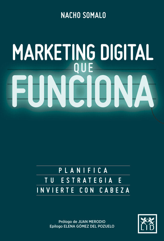 Marketing Digital que funciona, de Somalo Peciña, Nacho | portada del libro