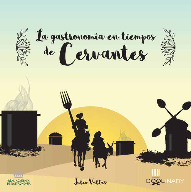 La gastronomía en tiempos de Cervantes, de Valles Rojo, Julio | portada del libro