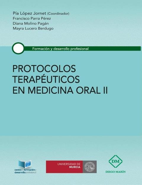 PROTOCOLOS TERAPEUTICOS EN MEDICINA ORAL II, de LOPEZ JORNET | portada del libro