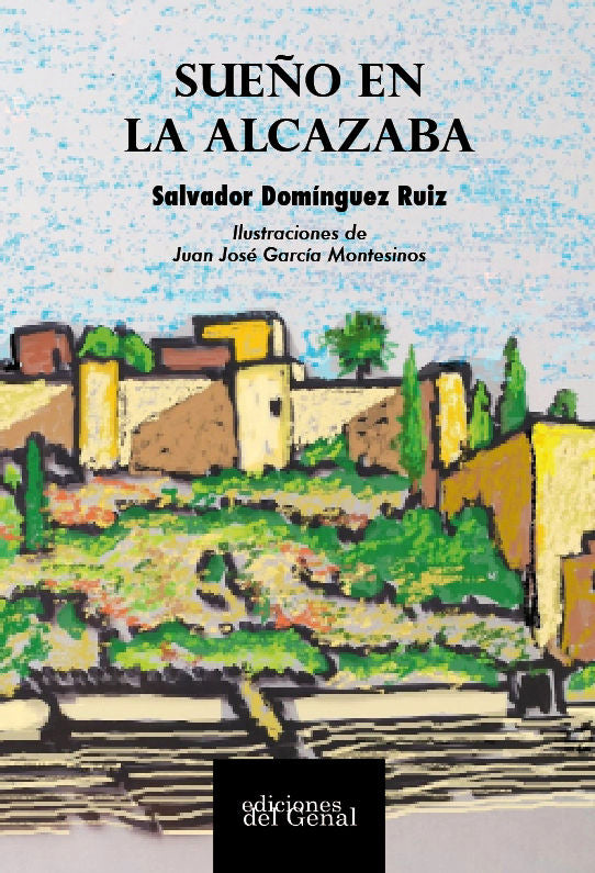Sueño en La Alcazaba, de Domínguez Ruiz, Salvador | portada del libro
