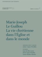 Marie-Joseph Le Guillou. La vie chrétienne dans l'Église et dans le monde, de JAIME LOPEZ PEÑALBA | portada del libro