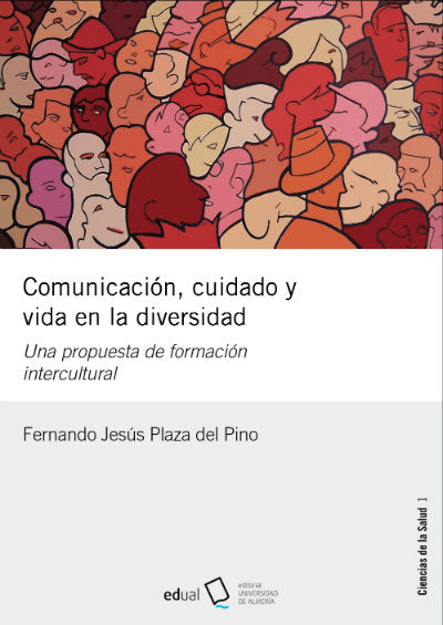 Comunicación, cuidado y vida en la diversidad, de Plaza del Pino, Fernando Jesús | portada del libro
