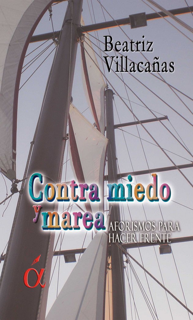 Contra miedo y marea, de Villacañas Palomo | portada del libro