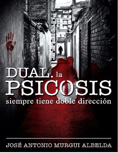 Dual, de MURGUI ALBELDA, JOSE ANTONIO | portada del libro