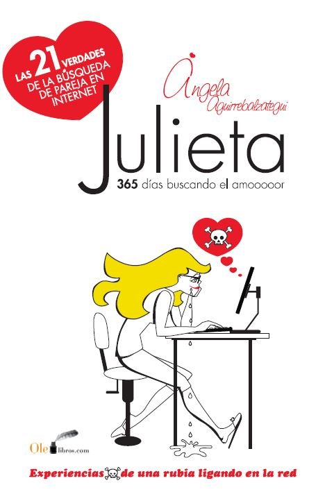 Julieta, experiencias de una rubia ligando en la red, de Aguirrebalzategui Aparicio, Angela | portada del libro