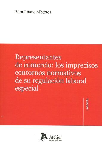 Representantes de comercio: los imprecisos contornos normativos de su regulación laboral especial, de Ruano Albertos | portad