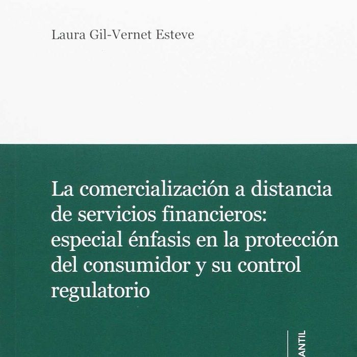La comercialización a distancia de servicios financieros:, de Gil-Vernet Esteve | portada del libro