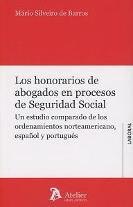 Los honorarios de abogados en procesos de Seguridad social., de Silveiro de Barros | portada del libro