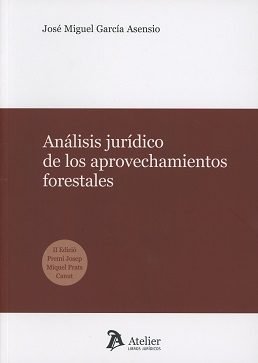 Análisis jurídico de los aprovechamientos forestales., de García Asensio | portada del libro
