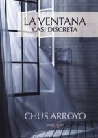La ventana casi discreta, de Fuentes Núñez | portada del libro