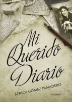 Mi querido Diario, de AFRICA GOMEZ PANADERO | portada del libro