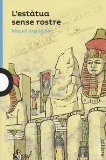 L'estàtua sense rostre, de Arguimbau Latorre, Miquel | portada del libro