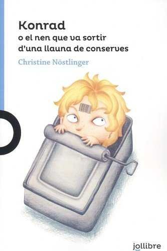 Konrad o el nen que va sotir d'una llauna de conserves, de Nöstlinger, Christine | portada del libro
