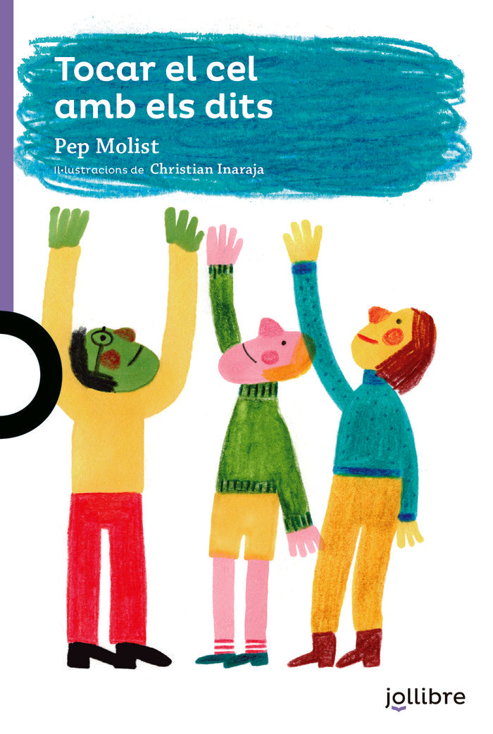 Tocar el cel amb els dits, de Molist Sadurni, Pep | portada del libro