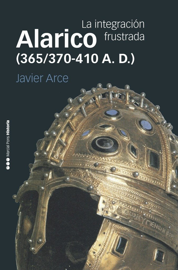 Alarico (365/370-410 A. D.), de Arce Martínez, Javier | portada del libro