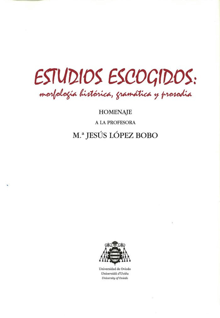Estudios escogidos: morfología histórica, gramática y prosodia, de López Bobo, M.ª Jesús | portada del libro
