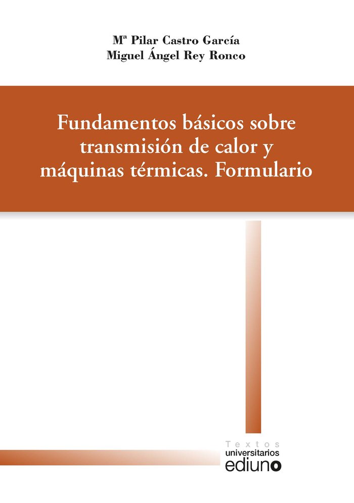 Fundamentos básicos sobre transmisión de calor y máquinas térmicas. Formulario, de Castro García | portada del libro
