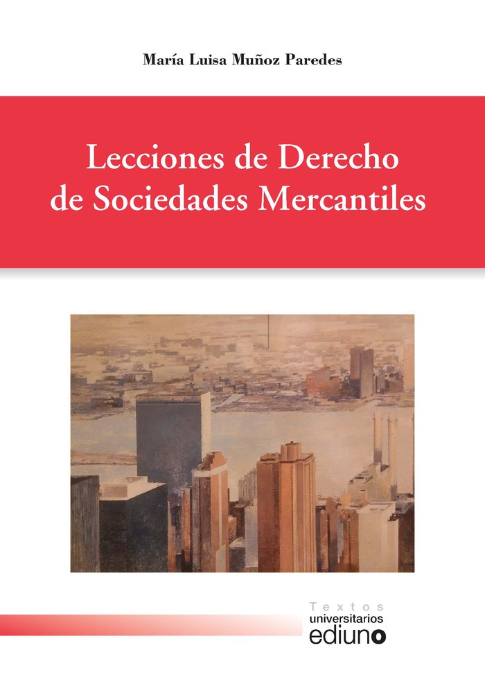 Lecciones de Derecho de Sociedades Mercantiles, de MUÑOZ PAREDES, MARIA LUISA | portada del libro