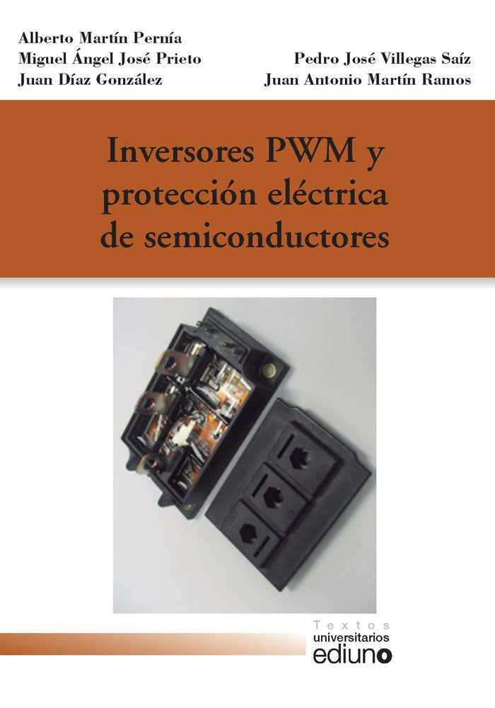 Inversores PWM y protección eléctrica de semiconductores, de Martín Pernía | portada del libro