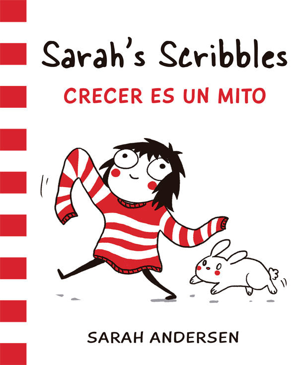 Sarah's Scribbles: Crecer es un mito, de Andersen, Sarah | portada del libro
