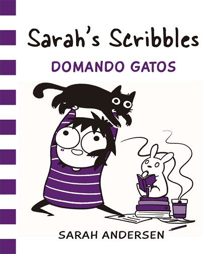 Sarah's Scribbles: Domando Gatos, de Andersen, Sarah | portada del libro
