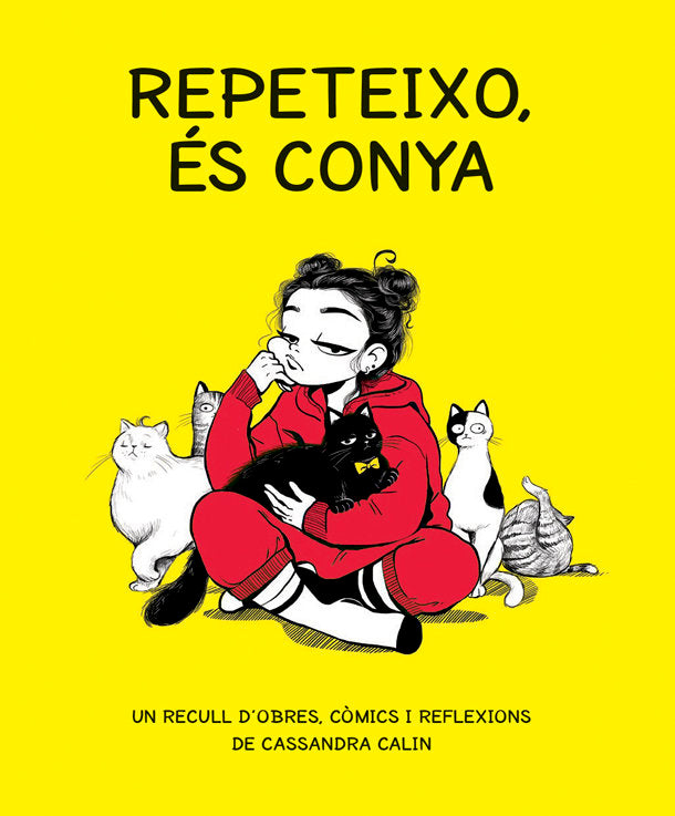 Repeteixo, és conya, de Calin, Cassandra | portada del libro