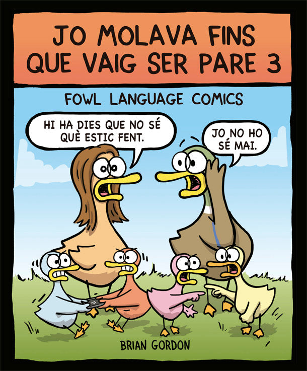 Jo molava fins que vaig ser pare 3, de Gordon, Brian | portada del libro