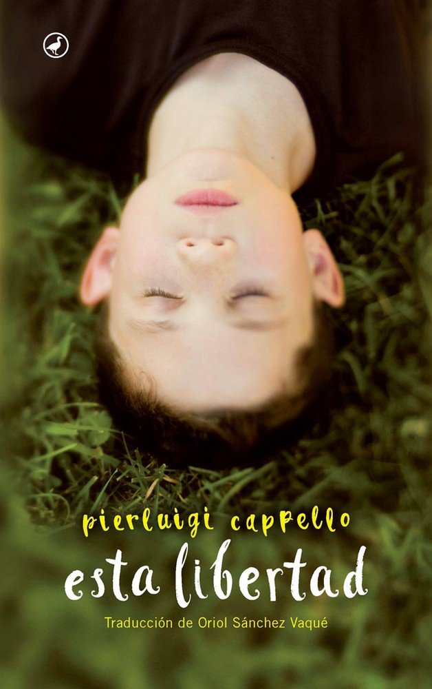 Esta libertad, de Cappello, Pierluigi | portada del libro
