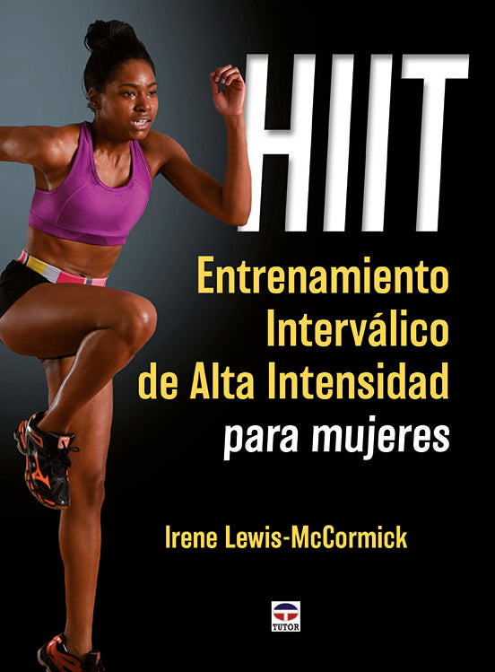 HIIT. Entrenamiento interválico de alta intensidad para mujeres, de Lewis-McCormick, Irene | portada del libro