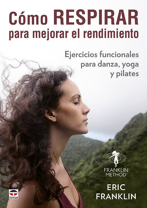 Cómo respirar para mejorar el rendimiento, de Franklin, Eric | portada del libro