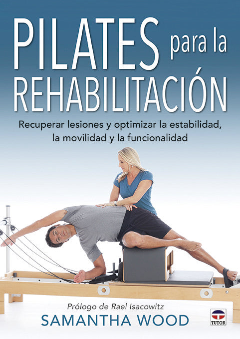 Pilates para la rehabilitación, de Wood, Samantha | portada del libro
