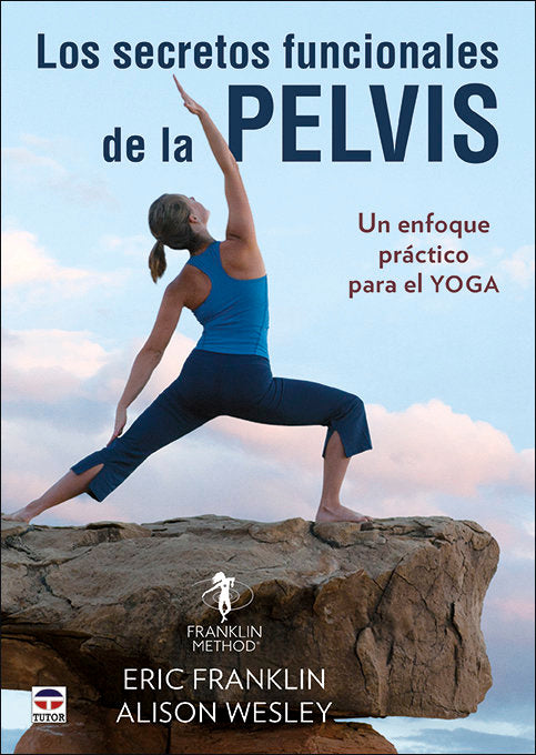 Los secretos funcionales de la pelvis, de Franklin, Eric | portada del libro
