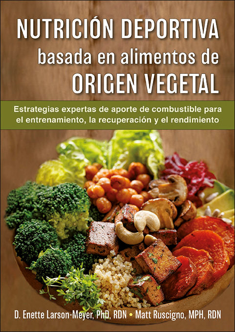 Nutrición deportiva basada en alimentos de origen vegetal, de Larson-Meyer, Enette | portada del libro