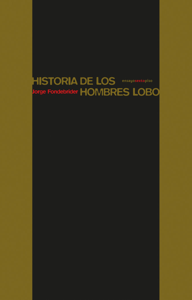 Historia de los hombres lobo, de Fondebrider, Jorge | portada del libro