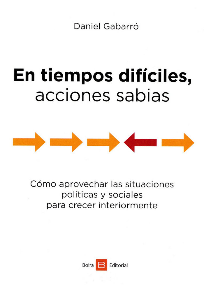 EN TIEMPOS DIÍCILES, ACCIONES SABIAS, de GABARRÓ BERBEGAL, DANIEL | portada del libro