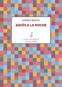 Adiós a la noche, de Bernal | portada del libro