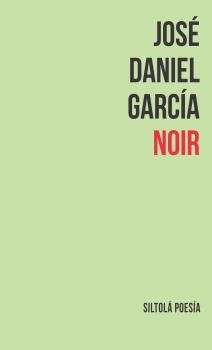 Noir, de García Fernández, José Daniel | portada del libro