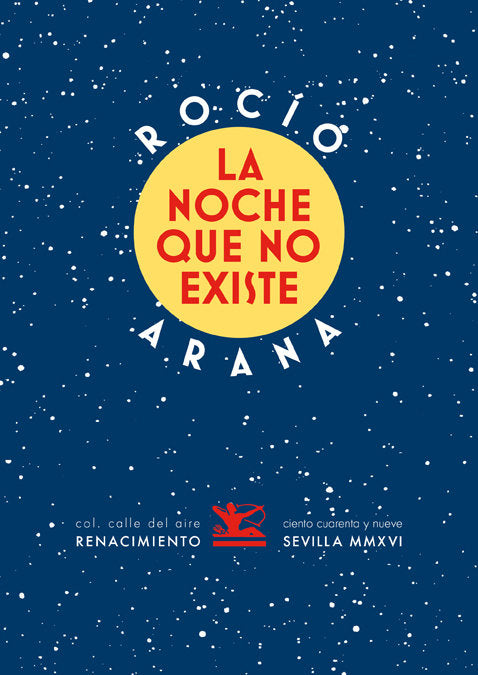 La noche que no existe, de Arana Caballero, Rocío | portada del libro