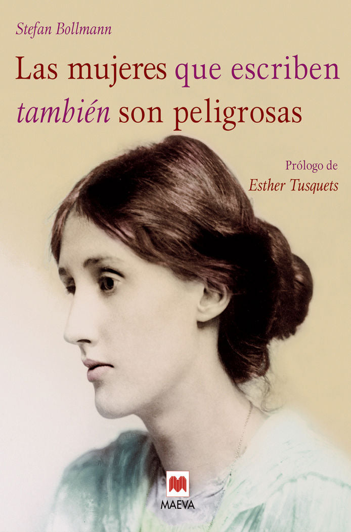 Las mujeres que escriben también son peligrosas, de Bollmann, Stefan | portada del libro
